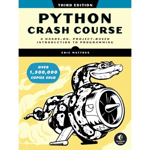 Python Crash Course, 3rd Edition: A Hands-On, Project-Based Introduction to Programming