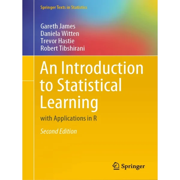 An Introduction to Statistical Learning with Applications in R An Introduction to Statistical Learning: with Applications in R (Springer Texts in Statistics)