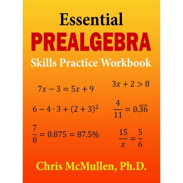Essential Prealgebra Skills Practice Workbook Essential Prealgebra Skills Practice Workbook