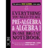 Everything You Need to Ace Pre-Algebra and Algebra I in One Big Fat Notebook (Big Fat Notebooks)
