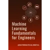 Foundations of Applied Machine Learning for Engineering Professionals