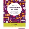 Making Sense of Math: How to Help Every Student Become a Mathematical Thinker and Problem Solver (ASCD Arias)