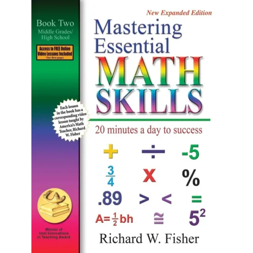 Mastering Essential Math Skills: 20 Minutes a Day to Success, Book 2: Middle Grades/High School 2nd Edition