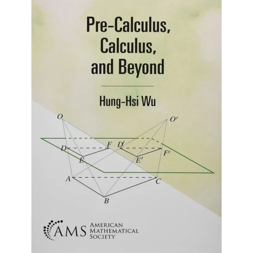 Pre-calculus, Calculus, and Beyond