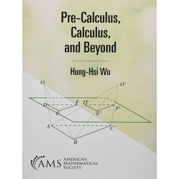 Pre-calculus, Calculus, and Beyond Pre-calculus, Calculus, and Beyond
