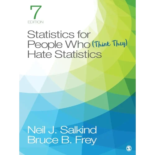 Statistics for People Who (Think They) Hate Statistics