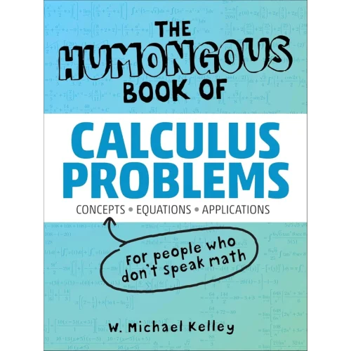 The Humongous Book of Calculus Problems (Humongous Books)