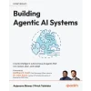 Building Agentic AI Systems