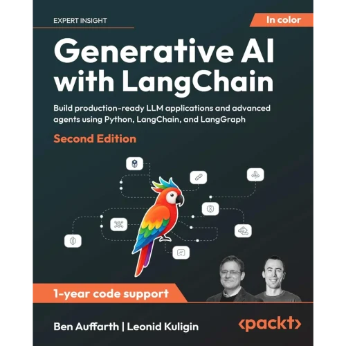 Generative AI with LangChain: Build production-ready LLM applications and advanced agents using Python, LangChain, and LangGraph
