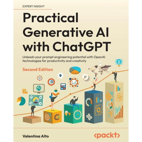 Practical Generative AI with ChatGPT Unleash your prompt engineering potential Practical Generative AI with ChatGPT: Unleash your prompt engineering potential with OpenAI technologies for productivity and creativity