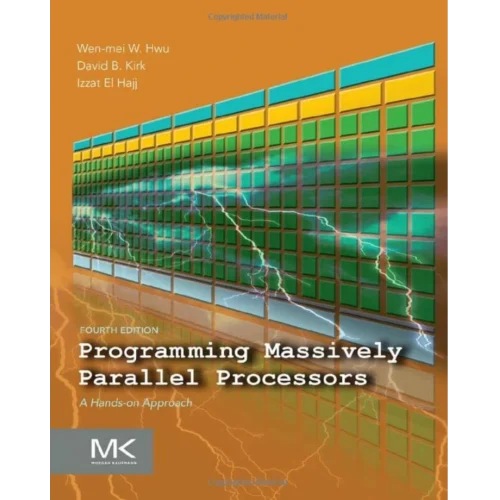 Programming Massively Parallel Processors: A Hands-on Approach