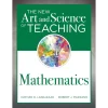 The New Art and Science of Teaching Mathematics (Establish Effective Teaching Strategies in Mathematics Instruction)