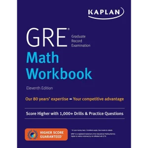 GRE Math Workbook: Score Higher with 1,000+ Drills & Practice Questions (Kaplan Test Prep)
