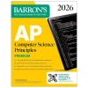 AP Computer Science Principles Premium, 2026: Prep Book with 6 Practice Tests + Comprehensive Review + Online Practice (Barron's AP Prep)