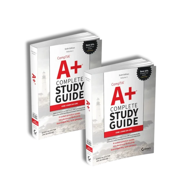 CompTIA A+ Complete Study Guide, 2 CompTIA A+ Complete Study Guide, 2-Volume Set: Volume 1 Core 1 Exam 220-1201 and Volume 2 Core 2 Exam 220-1202 (Sybex Study Guide) 6th Edition