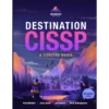 Destination CISSP: A Concise Guide