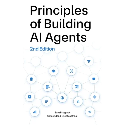 Principles of Building AI Agents